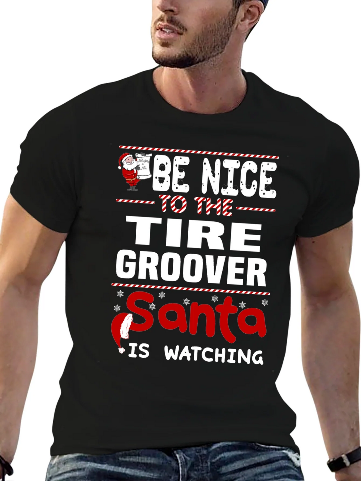 Be Nice to The Tire Groover - Santa Is Watching T-Shirt product image 6