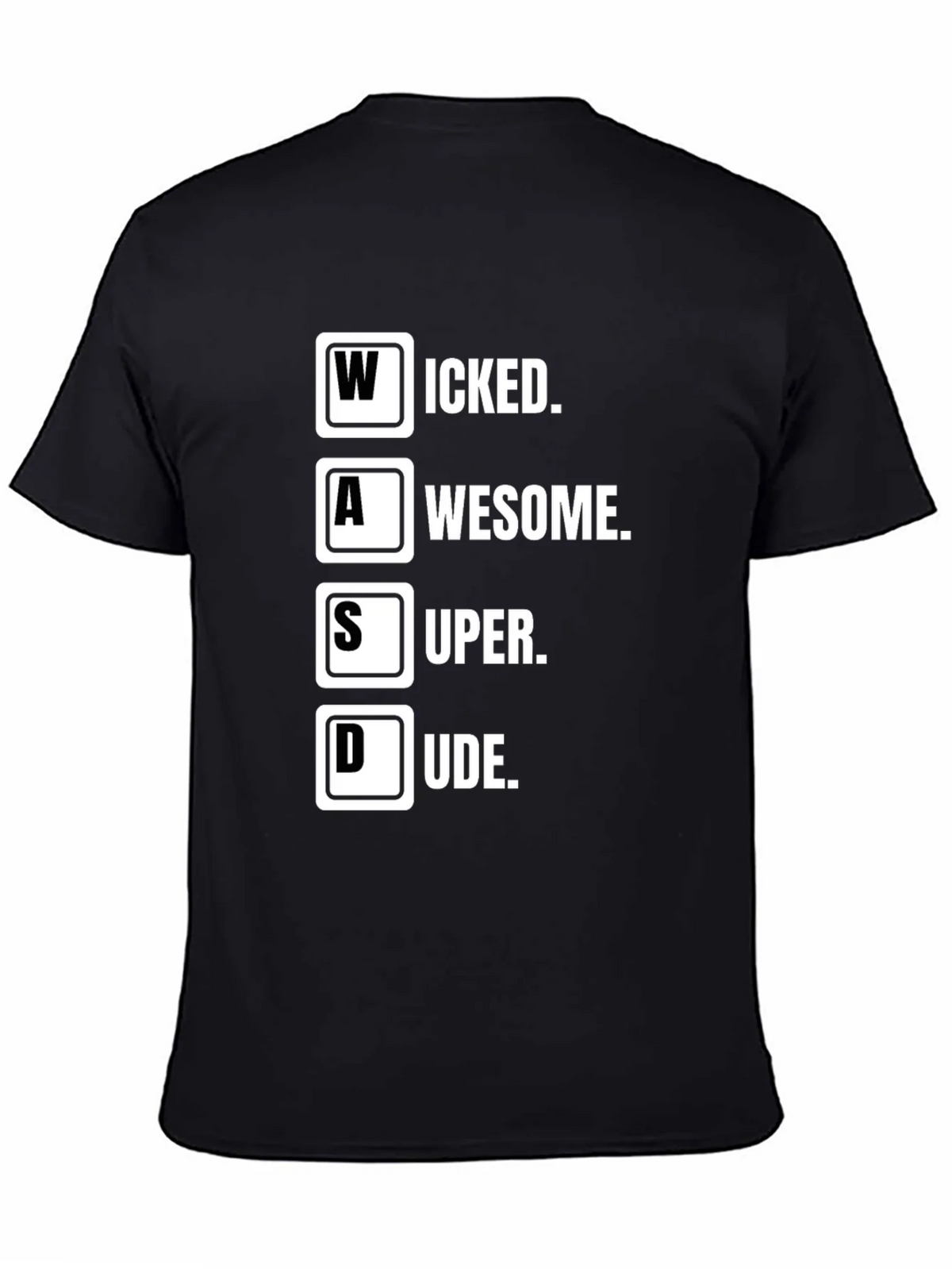 WASD Gamer T-Shirt - Wicked Awesome Super Dude product image 4