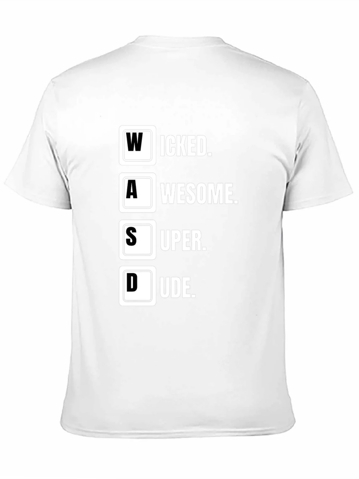 WASD Gamer T-Shirt - Wicked Awesome Super Dude product image 10