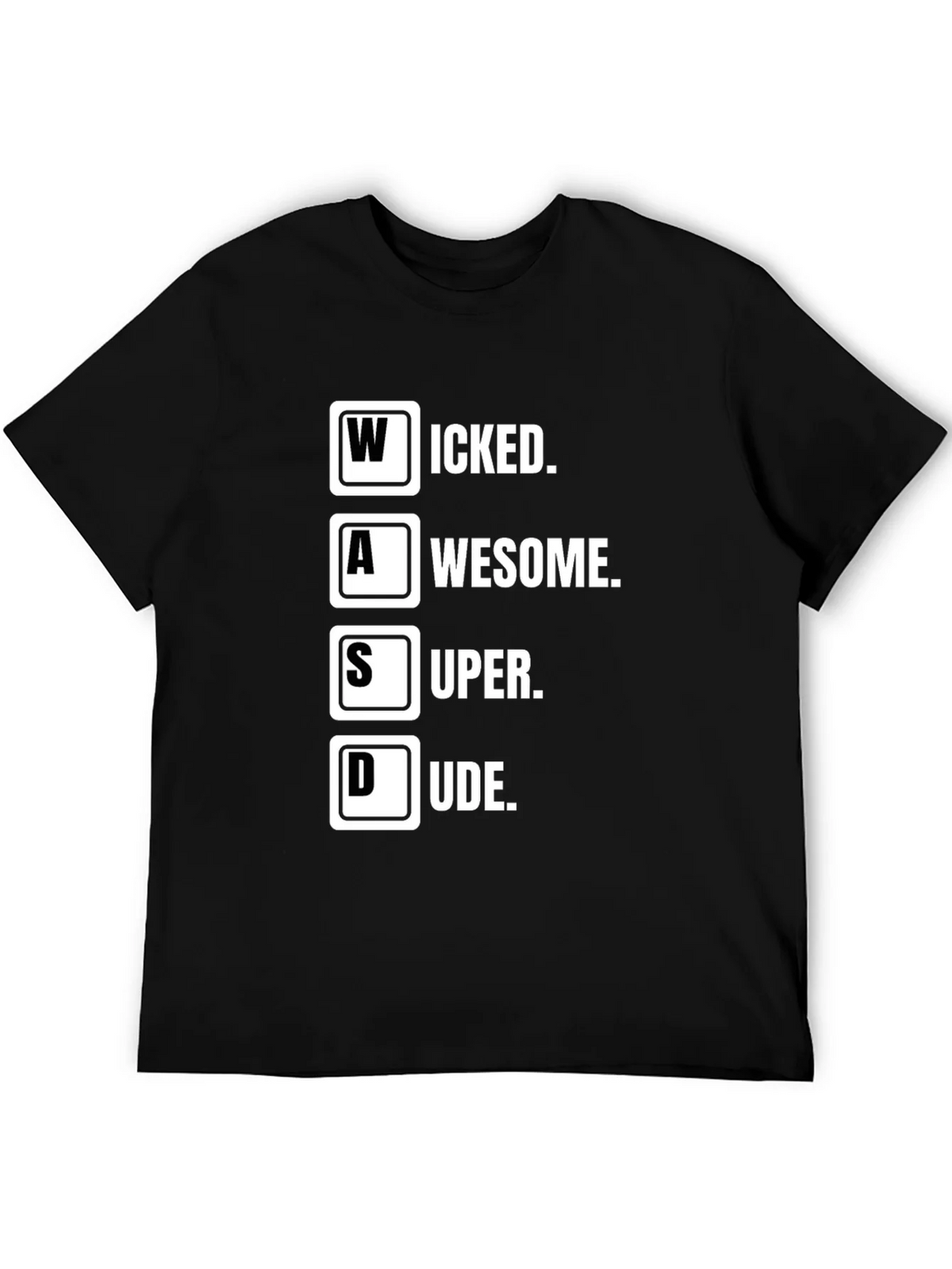 WASD Gamer T-Shirt - Wicked Awesome Super Dude product image 5