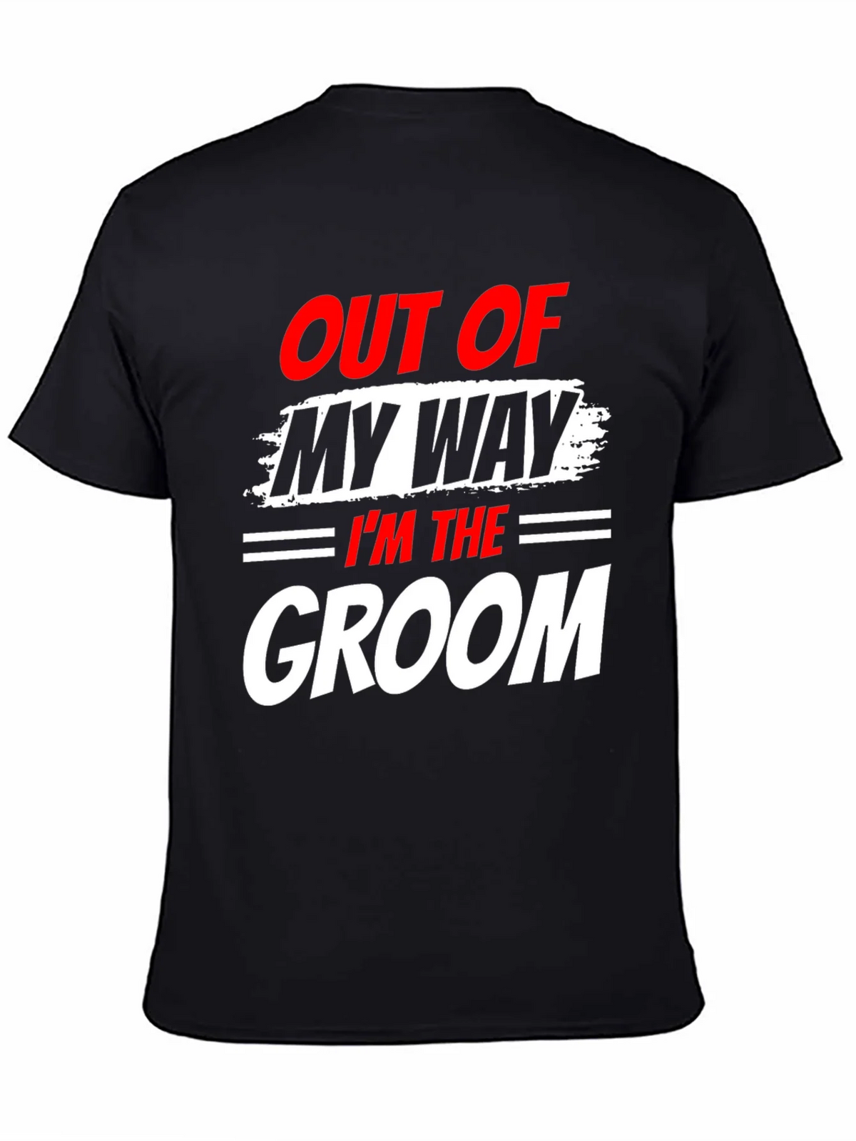 Groom T-Shirt - Out of My Way Wedding Tee product image 4