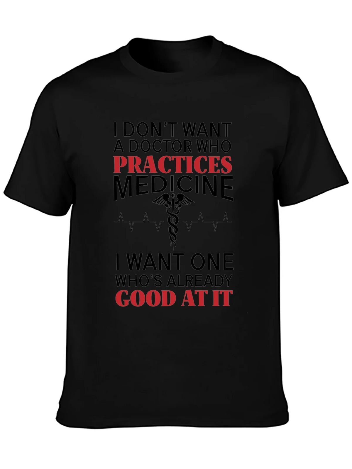 Funny Doctor T-Shirt: Practices Medicine product image 1