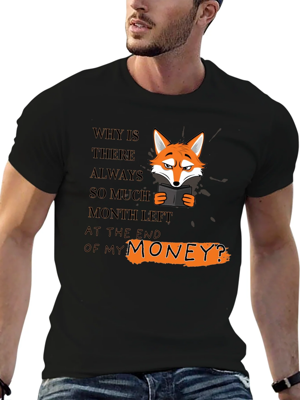 Funny Fox T-Shirt - Why Is There Always So Much Month Left? product image 6