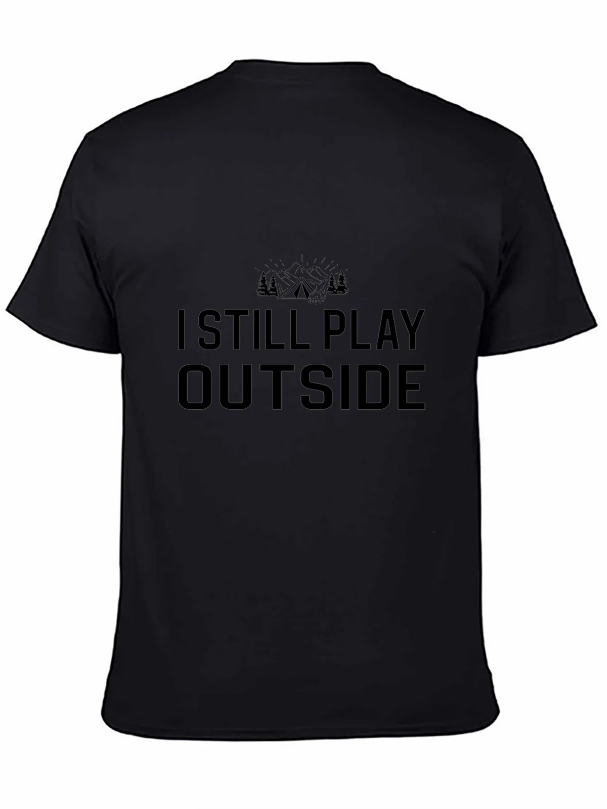 I Still Play Outside Black T-Shirt product image 4