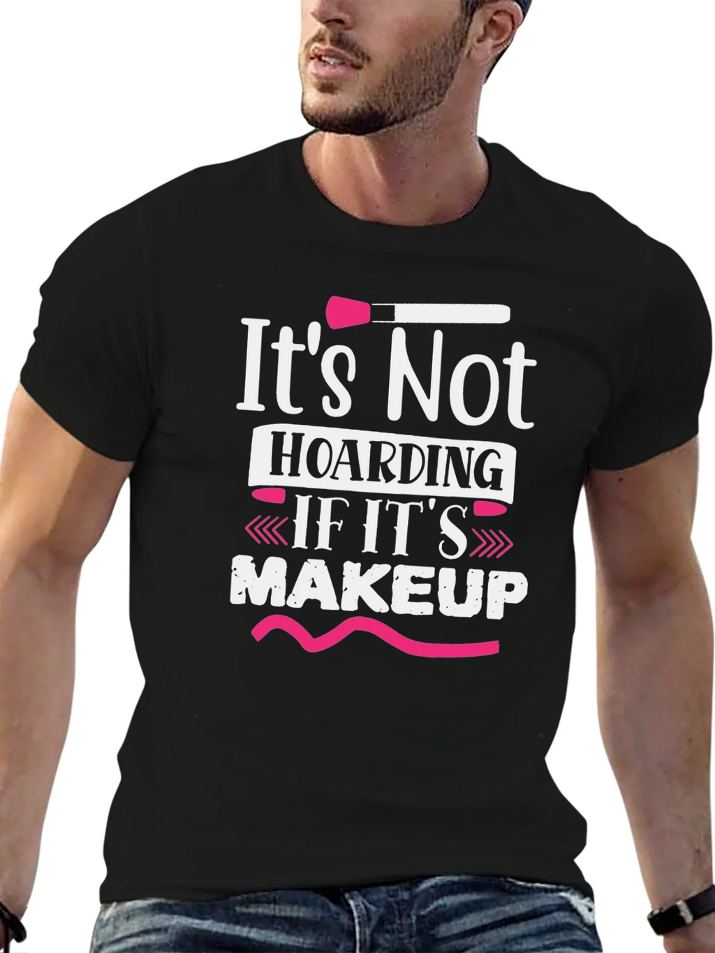 Makeup Lovers T-Shirt: Its Not Hoarding product image 6