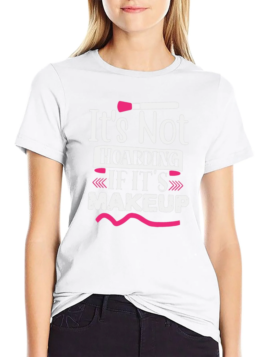 Makeup Lovers T-Shirt: Its Not Hoarding product image 8