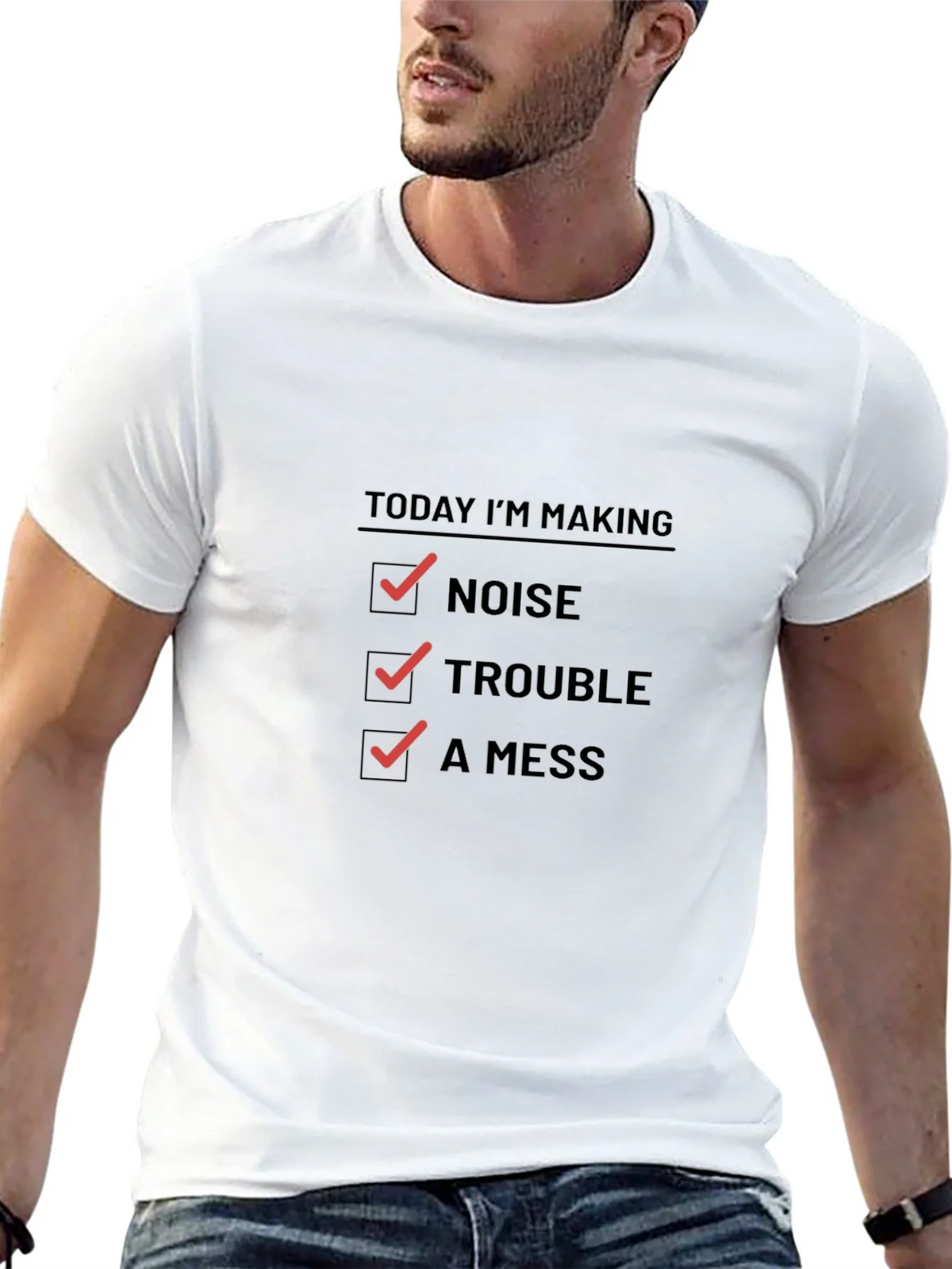 Today Im Making Noise Trouble A Mess Funny T-Shirt product image 12