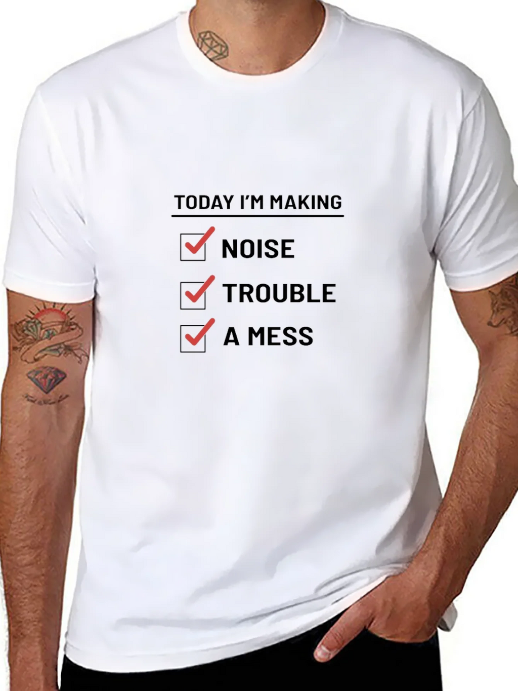Today Im Making Noise Trouble A Mess Funny T-Shirt product image 7