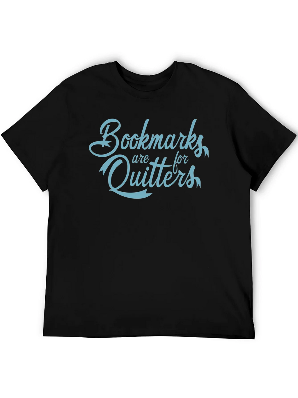 Bookmarks Are For Quitters Funny Slogan T-Shirt product image 5