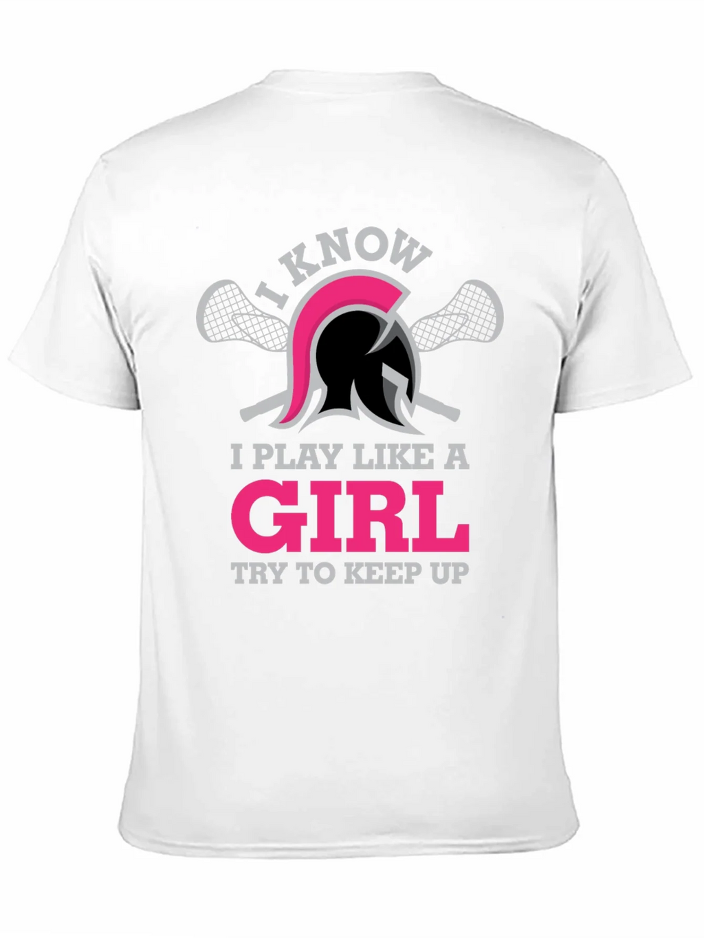 I Play Like A Girl Lacrosse T-Shirt product image 10